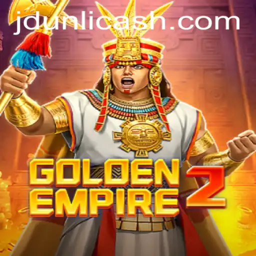 Discover the Excitement of GoldenEmpire2 and JD UNLI